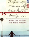 The Guernsey Literary and Potato Peel Pie Society: A Novel