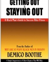 Getting Out & Staying Out: A Black Man's Guide to Success After Prison