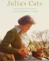 Julia's Cats: Julia Child's Life in the Company of Cats