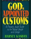 God's Appointed Customs: A Messianic Jewish Guide to the Biblical Lifecycle and Lifestyle