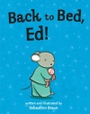 Back to Bed, Ed