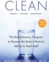 Clean: The Revolutionary Program to Restore the Body's Natural Ability to Heal Itself