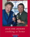 Julia & Jacques Cooking At Home