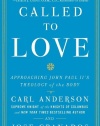 Called to Love: Approaching John Paul II's Theology of the Body