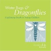 Waterbugs and Dragonflies: Explaining Death to Children (Looking Up)