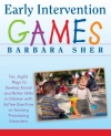 Early Intervention Games: Fun, Joyful Ways to Develop Social and Motor Skills in Children with Autism Spectrum or Sensory Processing Disorders