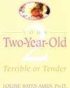 Your Two-Year-Old: Terrible or Tender