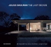 Julius Shulman: The Last Decade