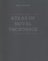 Atlas of Novel Tectonics