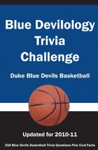 Blue Devilology Trivia Challenge: Duke Blue Devils Basketball Blue Devilology Trivia Challenge: Duke Blue Devils Basketball
