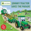 Johnny Tractor Saves the Parade (John Deere (Running Press Kids Paperback))