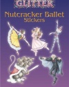 Glitter Nutcracker Ballet Stickers (Dover Little Activity Books Stickers)