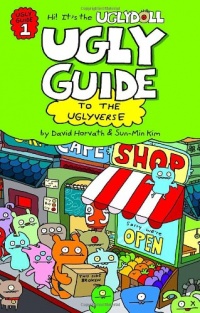 Ugly Guide to the Uglyverse (Uglydolls) Ugly Guide to the Uglyverse (Uglydolls)