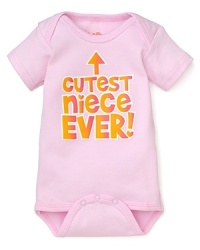 A cozy bodysuit, proclaiming a fact: Cutest Niece Ever! A cozy bodysuit, proclaiming a fact: Cutest Niece Ever!