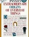 Extraordinary Origins of Everyday Things