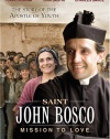 St. John Bosco: Mission to Love