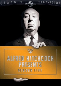 Alfred Hitchcock Presents: Season Five Alfred Hitchcock Presents: Season Five