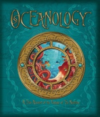 Oceanology: The True Account of the Voyage of the Nautilus (Ologies) Oceanology: The True Account of the Voyage of the Nautilus (Ologies)
