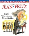 Shh! We're Writing the Constitution