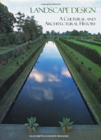 Landscape Design: A Cultural and Architectural History Landscape Design: A Cultural and Architectural History