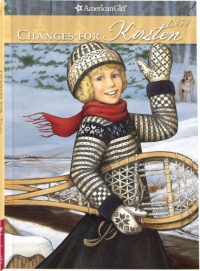 Changes for Kirsten (American Girls Collection) Changes for Kirsten (American Girls Collection)