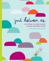 Just Between Us: A No-Stress, No-Rules Journal for Girls and Their Moms