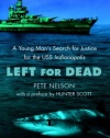 Left for Dead: A Young Man's Search for Justice for the USS Indianapolis