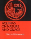 Aquinas on Nature and Grace: Selections from the Summa Theologica (Library of Christian Classics)