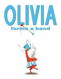 Olivia Forms a Band Olivia Forms a Band