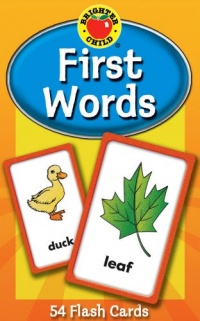 First Words Flash Cards (Brighter Child Flash Cards) First Words Flash Cards (Brighter Child Flash Cards)