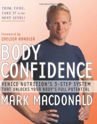 Body Confidence: Venice Nutrition's 3-Step System That Unlocks Your Body's Full Potential Body Confidence: Venice Nutrition's 3-Step System That Unlocks Your Body's Full Potential