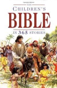 The Children's Bible in 365 Stories The Children's Bible in 365 Stories