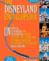 The Disneyland Encyclopedia: The Unofficial, Unauthorized, and Unprecedented History of Every Land, Attraction, Restaurant, Shop, and Major Event in the Original Magic Kingdom