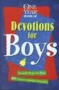 The One Year Book of Devotions for Boys The One Year Book of Devotions for Boys