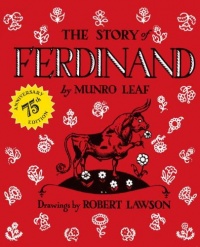 The Story of Ferdinand: 75th Anniversary Edition The Story of Ferdinand: 75th Anniversary Edition