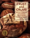 Crust and Crumb: Master Formulas for Serious Bread Bakers