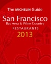MICHELIN Guide San Francisco 2013: Restaurants & Hotels (Michelin Guide/Michelin)
