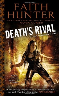 Death's Rival: A Jane Yellowrock Novel Death's Rival: A Jane Yellowrock Novel