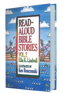 Read Aloud Bible Stories: Vol. 2 Read Aloud Bible Stories: Vol. 2
