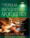 The Popular Encyclopedia of Apologetics: Surveying the Evidence for the Truth of Christianity