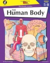 Human Body, Grades 5-8: 100+ Reproducible Activities