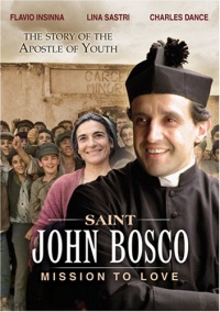 St. John Bosco: Mission to Love St. John Bosco: Mission to Love