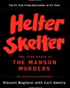 Helter Skelter: The True Story of the Manson Murders (25th Anniversary Edition)