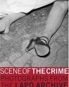 Scene of the Crime: Photographs from the LAPD Archive