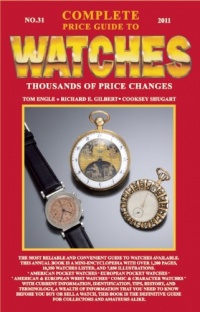 Complete Price Guide to Watches 2011 Complete Price Guide to Watches 2011