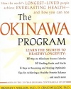 The Okinawa Program : How the World's Longest-Lived People Achieve Everlasting Health--And How You Can Too