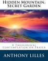 Hidden Mountain, Secret Garden: A Theological Contemplation on Prayer