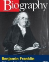 Biography: Benjamin Franklin - Citizen of the World