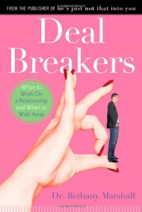 Deal Breakers: When to Work On a Relationship and When to Walk Away Deal Breakers: When to Work On a Relationship and When to Walk Away
