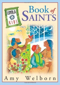 Loyola Kids Book of Saints Loyola Kids Book of Saints